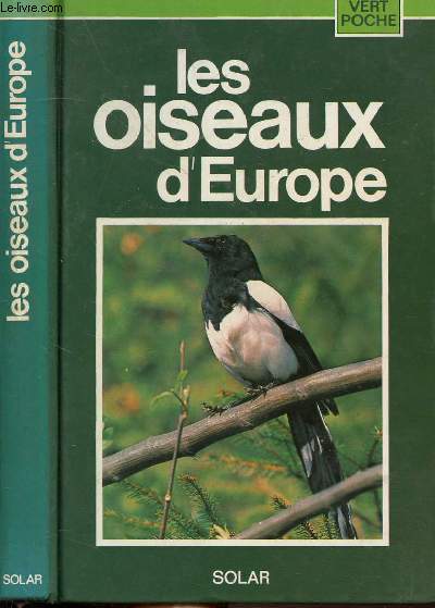 LES OISEAUX D'EUROPE / PLAINES, MONTAGNES, FORETS