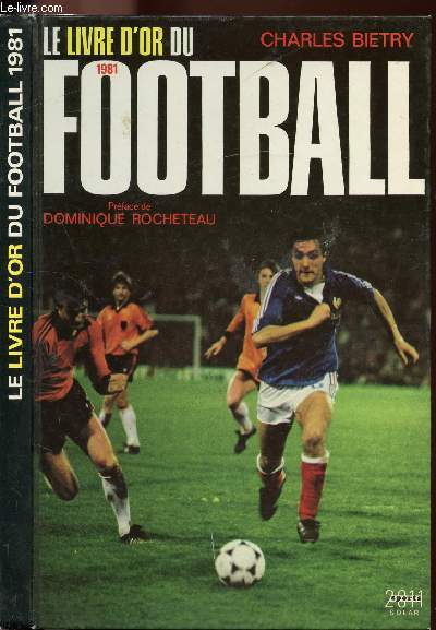 LE LIVRE D'OR DU FOOTBALL 1981