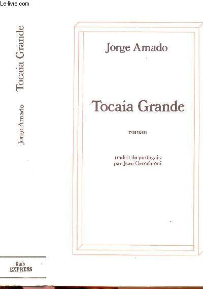 TOCAIA GRANDE - LA FACE CACHEE