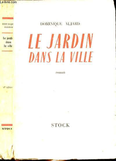 LE JARDIN DANS LA VILLE