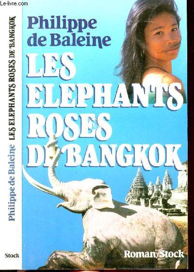 LES ELEPHANTS ROSES DE BANGKOK