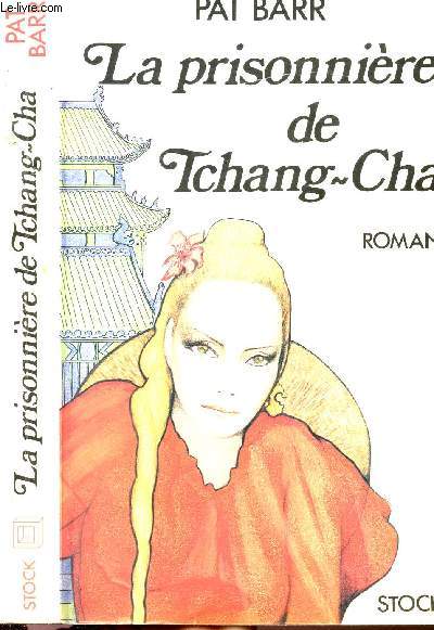 LA PRISONNIERE DE TCHANG-CHA