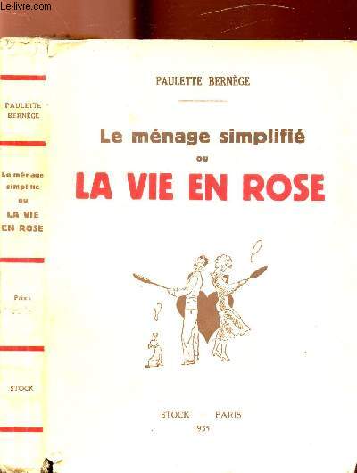 LE MENAGE SIMPLIFIE OU LA VIE EN ROSE