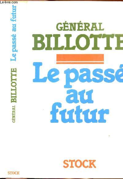 LE PASSE AU FUTUR