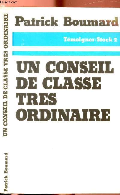 UN CONSEIL DE CLASSE TRES ORDINAIRE