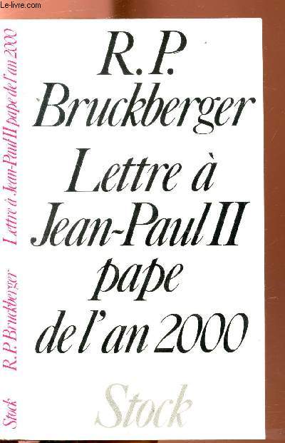 LETTRE A JEAN-PAUL II - PAPE DE L'AN 2000