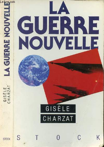 LA GUERRE NOUVELLE