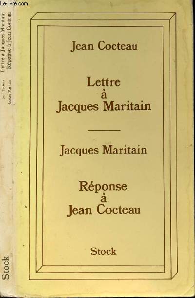 LETTRE A JACQUES MARITAIN REPONSE A JEAN COCTEAU