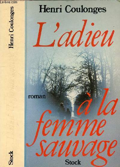 L'ADIEU A LA FEMME SAUVAGE