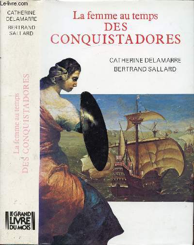 LA FEMME AU TEMPS DES CONQUISTADORES