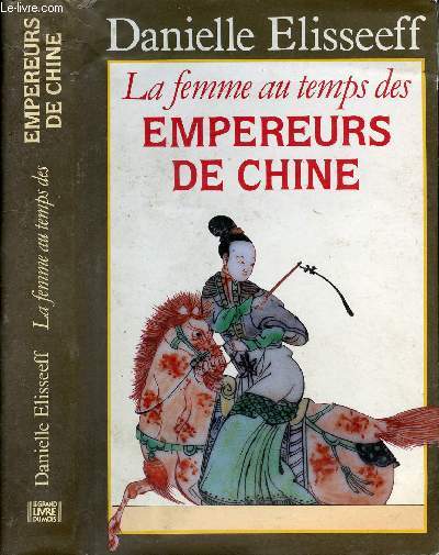 LA FEMME AU TEMPS DES EMPEREURS DE CHINE
