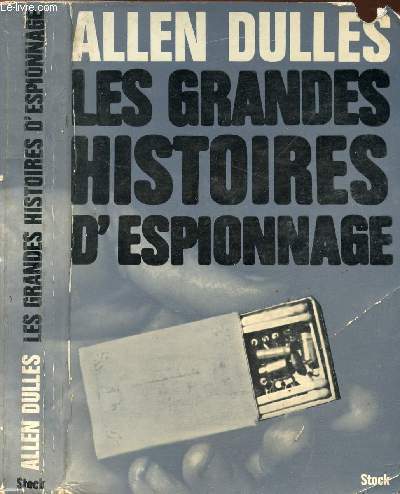 LES GRANDES HISTOIRES D'ESPIONNAGE