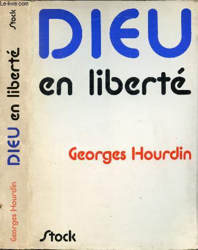 DIEU EN LIBERTE