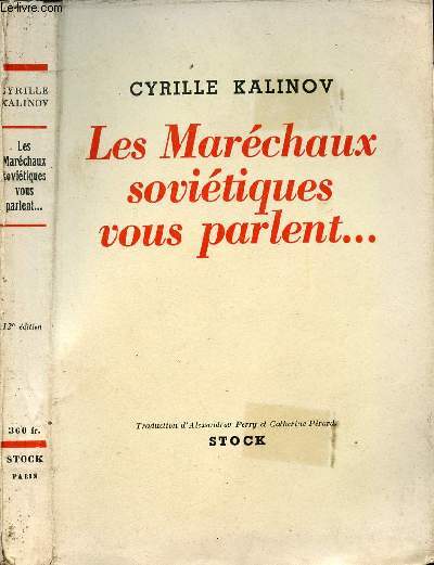 LES MARECHAUX SOVIETIQUES VOUS PARLENT...