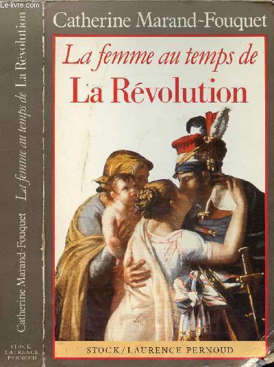 LA FEMME AU TEMPS DE LA REVOLUTION