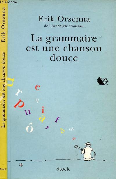 LA GRAMMAIRE EST UNE CHANSON DOUCE