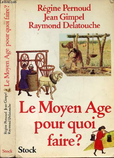 LE MOYEN AGE POUR QUOI FAIRE ?