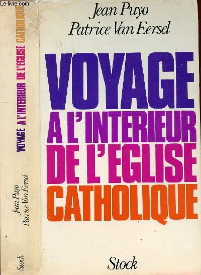 VOYAGE A L'INTERIEUR DE L'EGLISE CATHOLIQUE