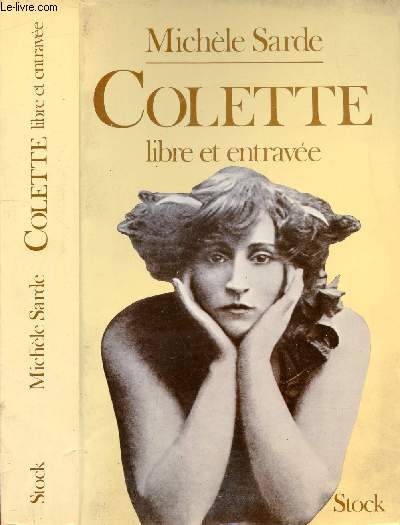 COLETTE, LIBRE ET ENTRAVEE