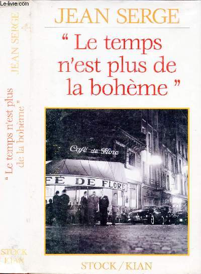 LE TEMPS N'EST PLUS DE LA BOHEME