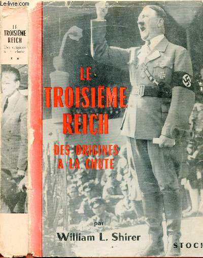 LE TROISIEME REICH DES ORIGINES A LA CHUTE TOME II