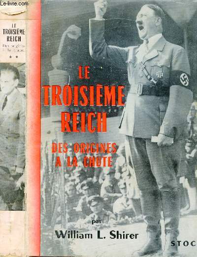 LE TROISIEME REICH DES ORIGINES A LA CHUTE TOME II