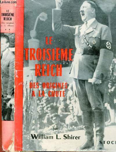LE TROISIEME REICH DES ORIGINES A LA CHUTE TOME II