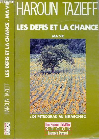 LES DEFIS ET LA CHANCE : MA VIE