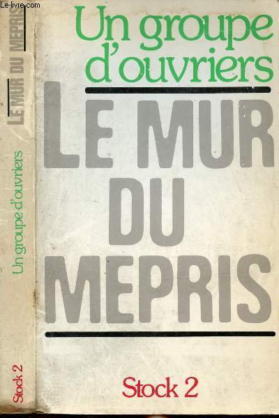 LE MUR DU MEPRIS