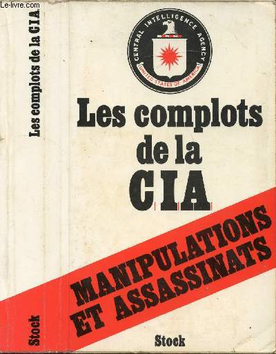 LES COMPLOTS DE LA CIA