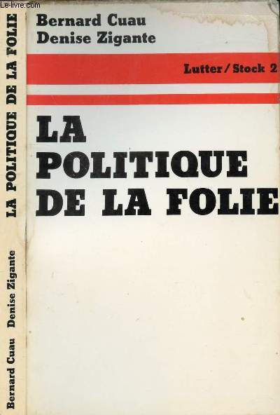 LA POLITIQUE DE LA FOLIE