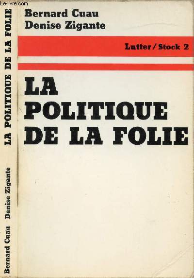 LA POLITIQUE DE LA FOLIE