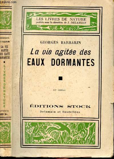 LA VIE AGITEE DES EAUX DORMANTES