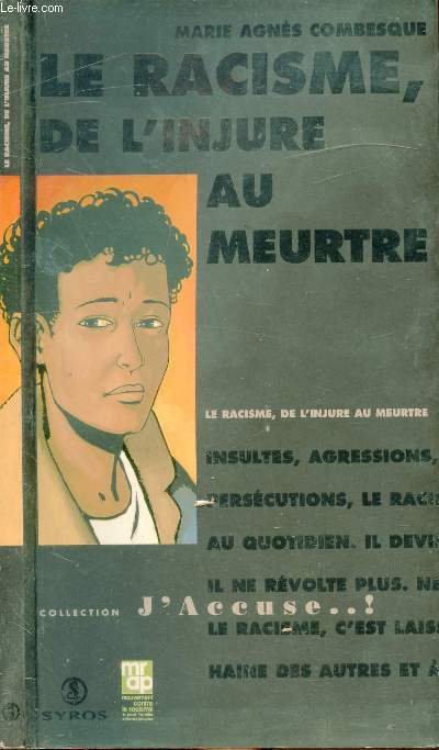 LE RACISME, DE L'INJURE AU MEURTRE