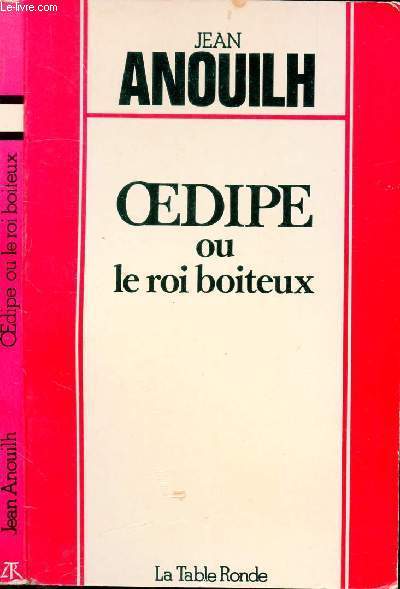 OEDIPE OU LE ROI BOITEUX