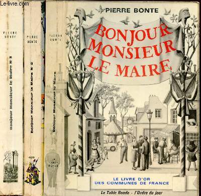 BONJOUR MONSIEUR LE MAIRE TOME I, II, III