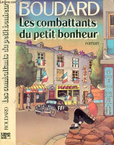 LES COMBATTANTS DU PETIT BONHEUR