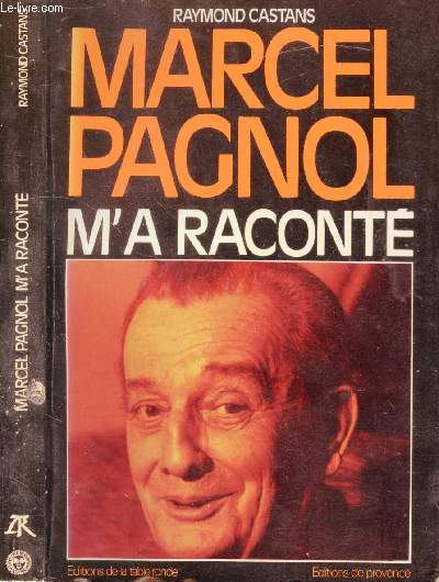 MARCEL PAGNOL M'A RACONTE