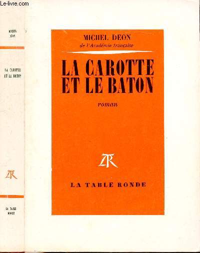 LA CAROTTE ET LE BATON