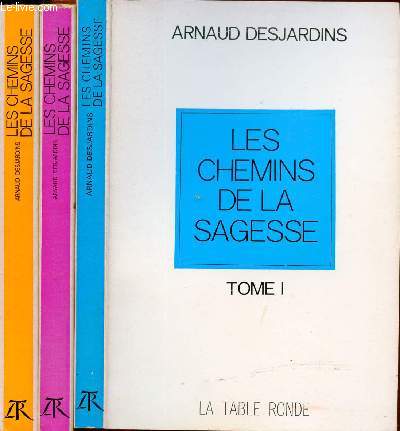 LES CHEMINS DE LA SAGESSE TOME I, II, III