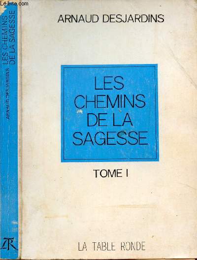 LES CHEMINS DE LA SAGESSE TOME I