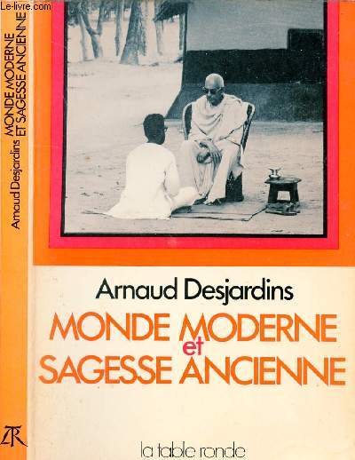 MONDE MODERNE ET SAGESSE ANCIENNE