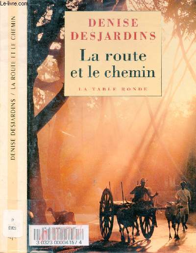 LA ROUTE ET LE CHEMIN