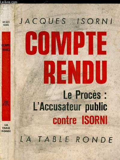 COMPTE RENDU LE PROCES : L'ACCUSATEUR PUBLIC CONTRE ISORNI