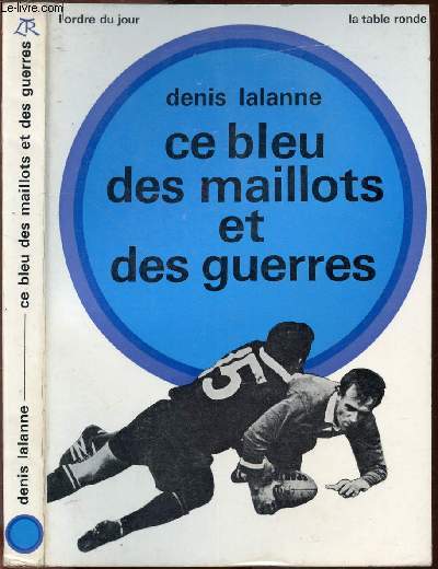 CE BLEU DES MAILLOTS ET DES GUERRES