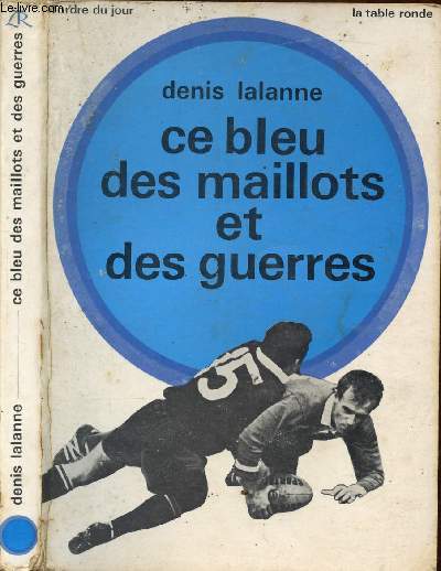 CE BLEU DES MAILLOTS ET DES GUERRES