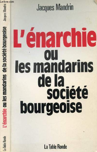 L'ENARCHIE OU LES MANDARINS DE LA SOCIETE BOURGEOISE