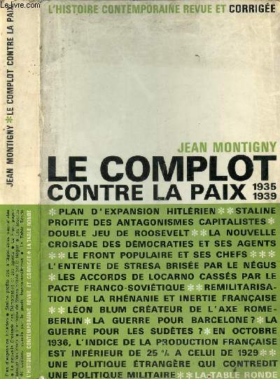 LE COMPLOT CONTRE LA PAIX 1935-1939