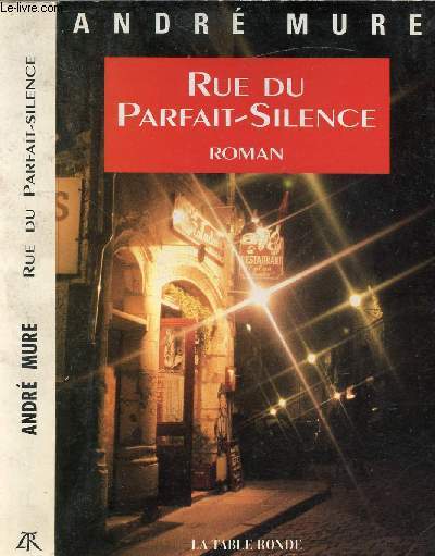 RUE DU PARFAIT-SILENCE