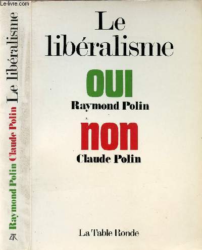 LE LIBERALISME OUI NON